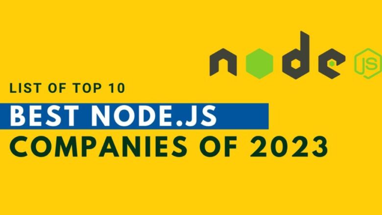 Top 10 Best Node.js Companies of 2023