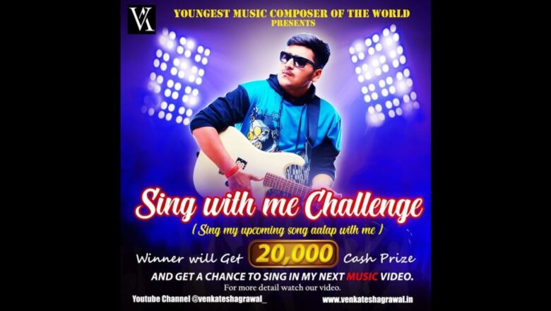 Venkatesh Agrawal Challenges the World to Sing His Upcoming Song Aalap with Him, Offering a 20,000 Cash Prize and a Chance to Star in His Next Music Video