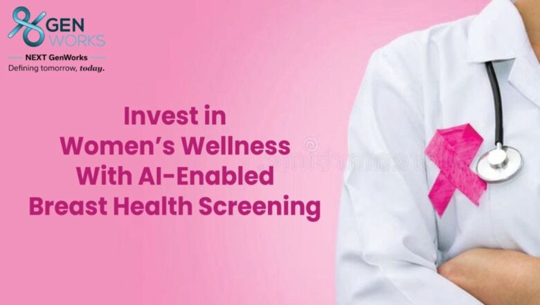 Invest in Women’s Wellness With AI-Enabled Breast Health Screening
