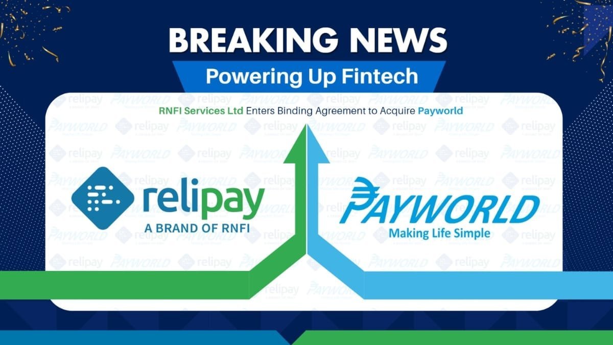 RNFI Services Ltd Acquires Payworld to Boost Fintech Capabilities and Financial Inclusion