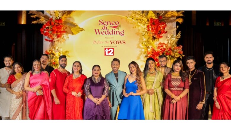 Senco Gold & Diamonds Unveils ‘Senco Di Wedding – Before The Vows’ A Luxury Pre-Wedding Experience Celebrating Love and Timeless Craftsmanship