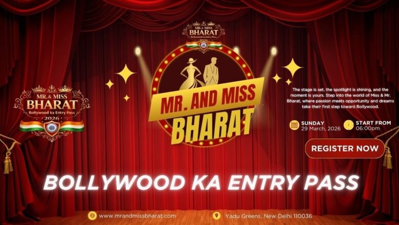 Mr. & Miss Bharat Begins Its Journey to Become India’s Biggest Talent Hunting Platform