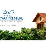 Vibez Estates Signs Sarovar Hotels to Manage VIBEZ SAROVAR PREMIERE in Sakleshpur