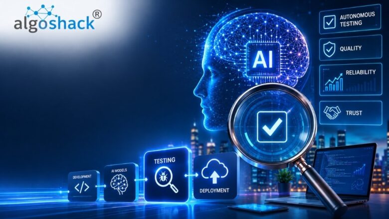 Why Algoshack Believes The Future Of Ai Depends More On Testing Than Algorithms