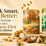 Snack Smart, Live Better: BlinkDryFruits Champions India’s Wellness-First Food Revolution