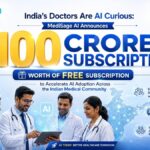 India’s Doctors Are AI Curious: MediSage AI Announces ₹100 Crore worth of free subscription to Accelerate AI Adoption Across the Indian Medical Community