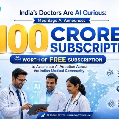 India’s Doctors Are AI Curious: MediSage AI Announces ₹100 Crore worth of free subscription to Accelerate AI Adoption Across the Indian Medical Community