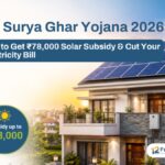 PM Surya Ghar Yojana 2026: How to Get Rs 78,000 Solar Subsidy & Cut Your Electricity Bill